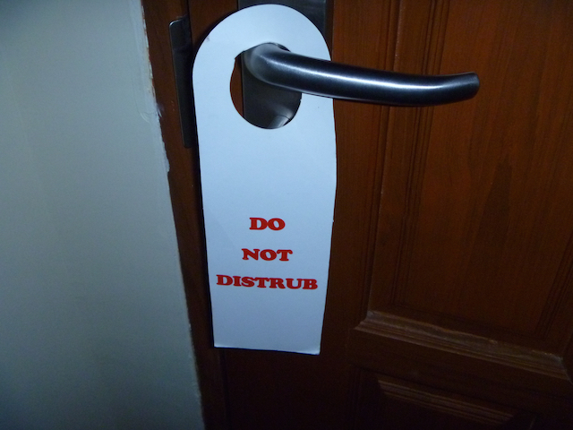 The "Do not Distrub" sign at the hotel